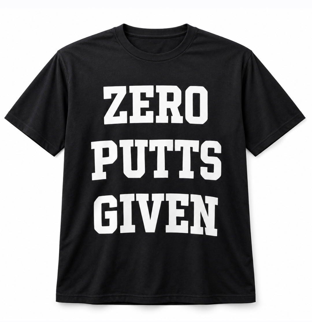 Zero Putts Given Polo-Tee